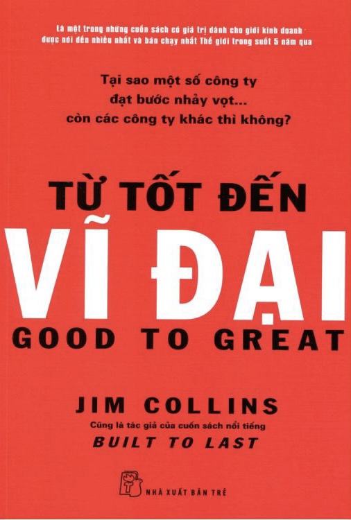 Giới thiệu sách: Từ tốt đến vĩ đại – Good to Great.